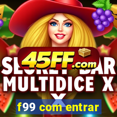 f99 com entrar